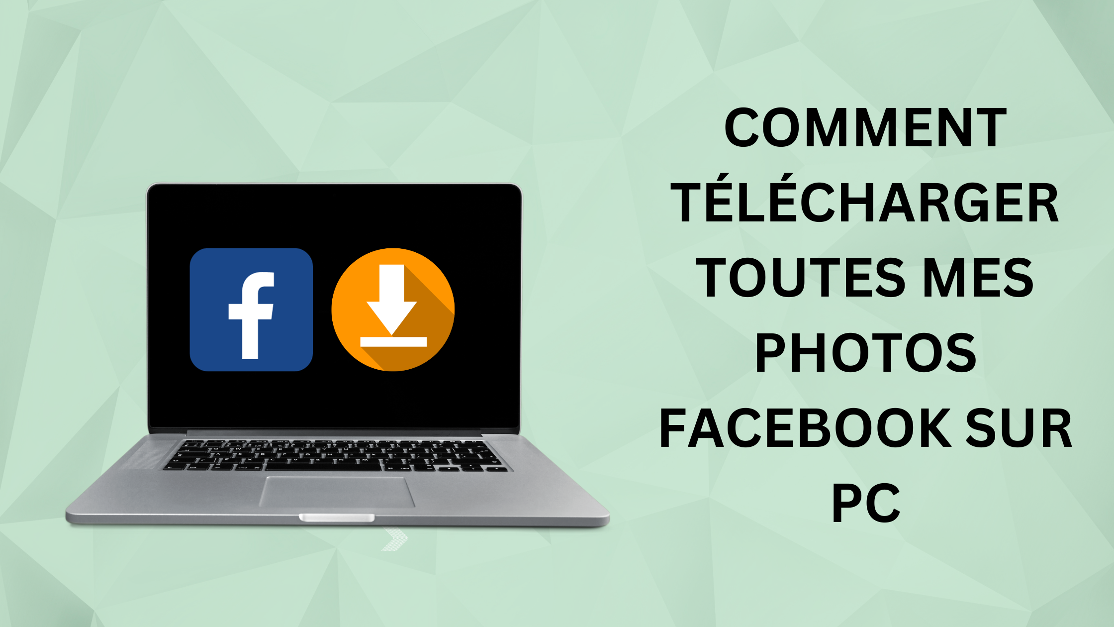 Comment télécharger toutes mes photos facebook sur pc